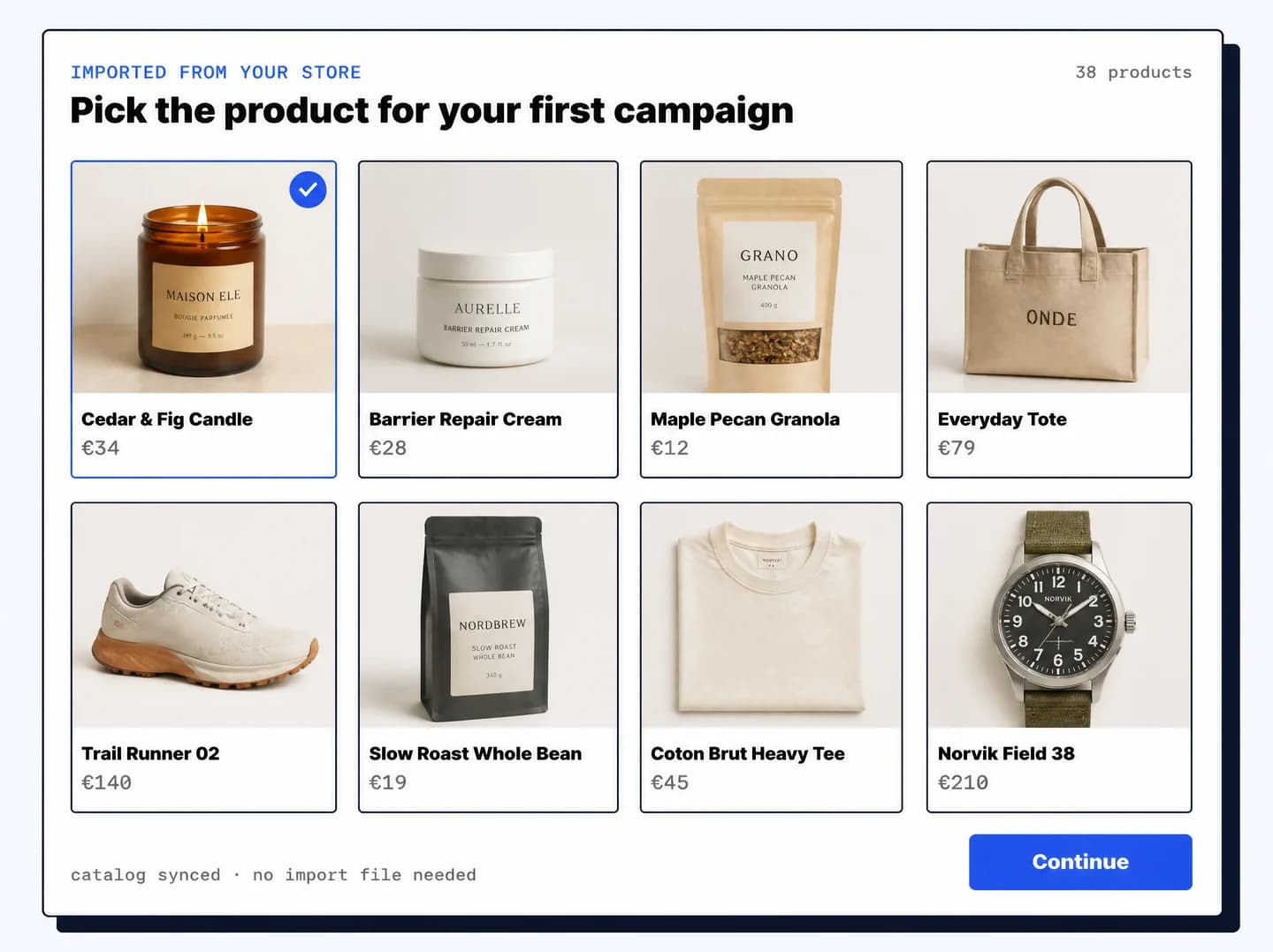The imported catalogue: eight products from a shop, one selected for the first campaign.